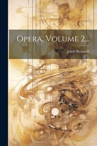 Abbildung von: Opera, Volume 2... - Legare Street Press