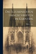 Cover: Die Illuminierten Handschriften in Kaernten. - Legare Street Press
