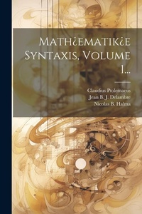 Abbildung von: Math?ematik?e Syntaxis, Volume 1... - Legare Street Press