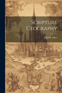 Enlarge image Cover: Scripture Geography - Legare Street Press