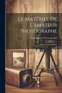 Abbildung von: Le Materiel De L'amateur Photographe - Legare Street Press