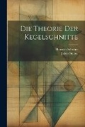 Cover: Die Theorie der Kegelschnitte - Legare Street Press