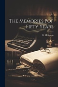 Bild: The Memories pof Fifty Years - Legare Street Press