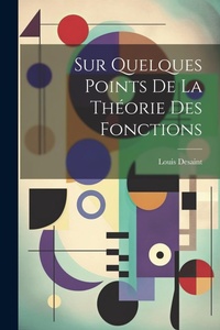Abbildung von: Sur Quelques Points De La Theorie Des Fonctions - Legare Street Press