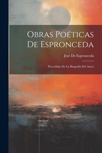 Abbildung von: Obras Poeticas De Espronceda - Legare Street Press