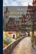 Cover: Fliegende Blaetter in Zipser Mundart, Erste und zweite Lieferung - Legare Street Press