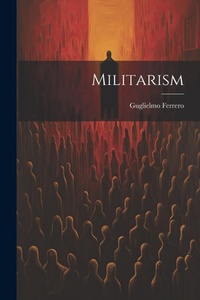 Abbildung von: Militarism - Legare Street Press