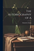 Cover: The Autobiography of A - Legare Street Press
