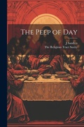 Cover: The Peep of Day - Legare Street Press