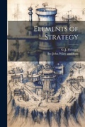 Cover: Elements of Strategy - Legare Street Press