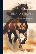Cover: The Arab Horse - Legare Street Press