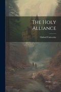 Cover: The Holy Alliance - Legare Street Press