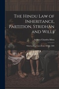 Bild: The Hindu Law of Inheritance, Partition, Stridhan and Wills - Legare Street Press