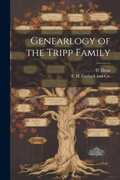 Cover: Genearlogy of the Tripp Family - Legare Street Press