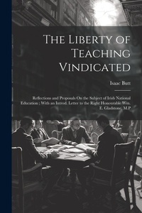 Abbildung von: The Liberty of Teaching Vindicated - Legare Street Press