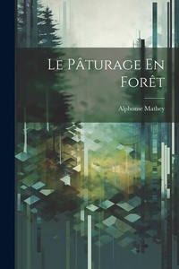 Abbildung von: Le Paturage En Foret - Legare Street Press