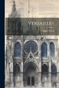 Enlarge image Cover: Versailles - Legare Street Press