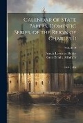 Cover: Calendar of State Papers, Domestic Series, of the Reign of Charles Ii - Legare Street Press