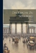 Cover: Die Kirche Zu Segeberg - Legare Street Press