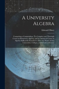 Abbildung von: A University Algebra - Legare Street Press