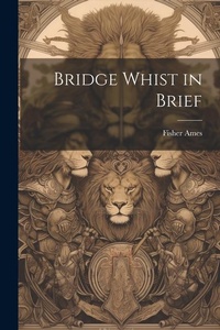 Abbildung von: Bridge Whist in Brief - Legare Street Press