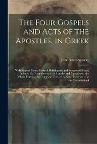 Bild: The Four Gospels and Acts of the Apostles, in Greek - Legare Street Press