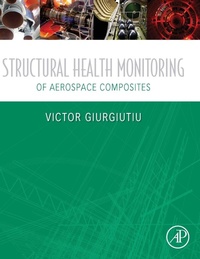 Enlarge image Cover: Structural Health Monitoring of Aerospace Composites - Academic Press
