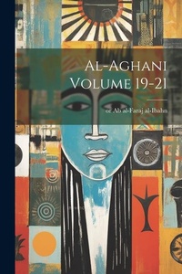 Abbildung von: al-Aghani Volume 19-21 - Legare Street Press