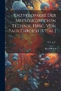 Cover: Enzyklopaedie der mikroskopischen Technik, hrsg. von Paul Ehrlich [et. al.]; Volume 01 - Legare Street Press