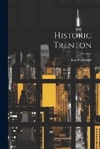 Enlarge image Cover: Historic Trenton - Legare Street Press