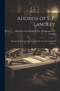 Enlarge image Cover: Address of S. P. Langley - Legare Street Press