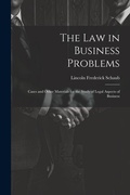 Cover: The Law in Business Problems - Legare Street Press