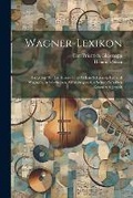 Cover: Wagner-Lexikon - Legare Street Press