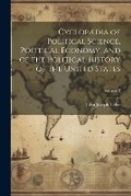 Cover: Cyclopaedia of Political Science, Political Economy, and of the Political History of the United States; Volume 2 - Legare Street Press