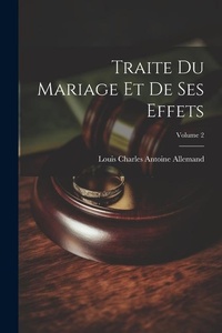 Bild: Traite Du Mariage Et De Ses Effets; Volume 2 - Legare Street Press
