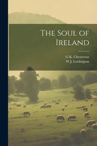 Abbildung von: The Soul of Ireland - Legare Street Press