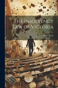 Cover: The Insolvency Law of Victoria - Legare Street Press