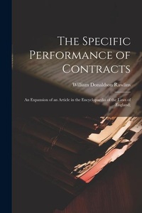 Abbildung von: The Specific Performance of Contracts; an Expansion of an Article in the Encyclopaedia of the Laws of England; - Legare Street Press