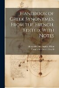 Abbildung von: Handbook of Greek Synonymes, From the French. Edited, With Notes - Legare Street Press