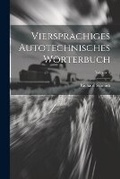 Cover: Viersprachiges Autotechnisches Woerterbuch; Volume 4 - Legare Street Press