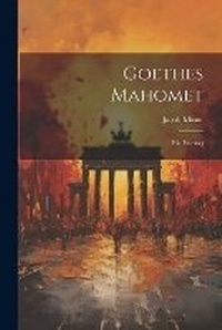 Enlarge image Cover: Goethes Mahomet - Legare Street Press