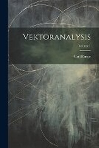Enlarge image Cover: Vektoranalysis; Volume 1 - Legare Street Press