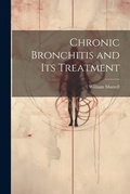 Bild: Chronic Bronchitis and Its Treatment - Legare Street Press