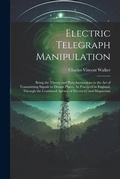 Cover: Electric Telegraph Manipulation - Legare Street Press