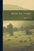 Cover: Irish Pictures - Legare Street Press