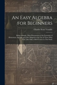 Abbildung von: An Easy Algebra for Beginners - Legare Street Press