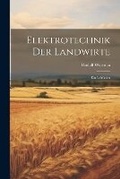Cover: Elektrotechnik Der Landwirte - Legare Street Press