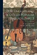 Cover: The English and Scottish Popular Ballads, Part 3 - Legare Street Press