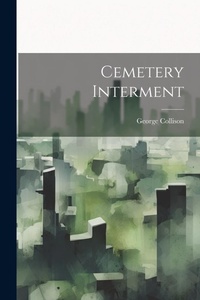 Enlarge image Cover: Cemetery Interment - Legare Street Press