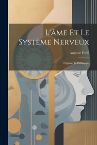 Abbildung von: L'ame Et Le Systeme Nerveux - Legare Street Press